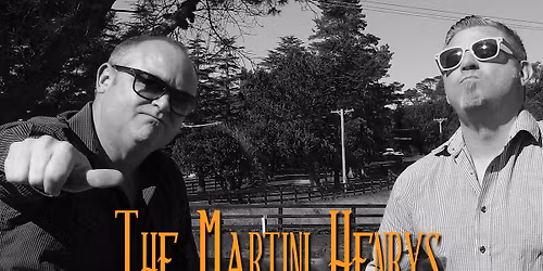 The Martini Henrys LIVE at Woonona Bulli RSL