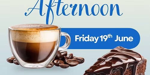 Coffee, Tea & Cake Afternoon