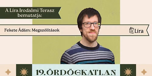 FEKETE \u00c1D\u00c1M: MEGSZ\u00d3L\u00cdT\u00c1SOK \/ \u00d6rd\u00f6gkatlan Fesztiv\u00e1l 2026 \/ Vylyan terasz