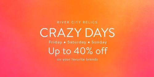 Crazy Days at River City Relics