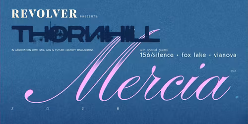 Revolver Presents: Thornhill: The Mercia Tour 