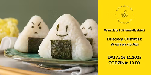 Warsztaty kulinarne dla dzieci "Dzieci\u0119cy Galimatias: Wyprawa do Azji"