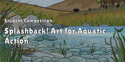 Splashback! Art for Aquatic Action [EXHIBITION DAY]