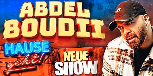 ABDEL BOUDII - Hause geht! NEUE SHOW@Speicher9 RV