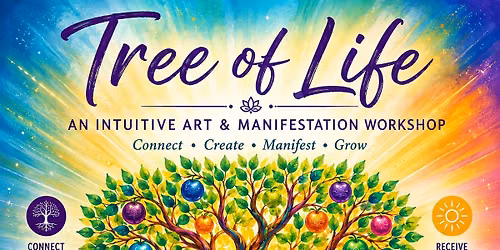 Tree of Life: An Intuitive Manifestation Workshop with Linda Ballesteros