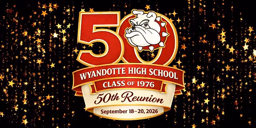 Wyandotte HS Class of 1976 - 50th Reunion