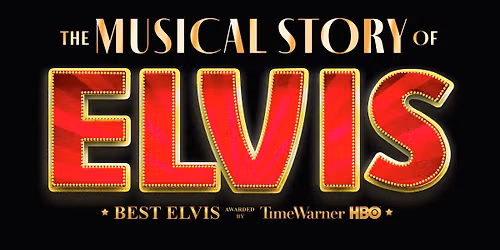 The Musical Story of ELVIS - Wien