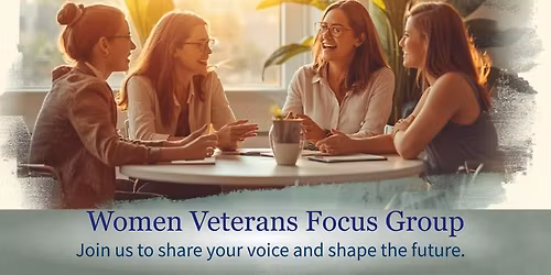 Women Veterans Focus Group