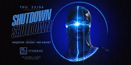 SHUTDOWN | 25.06.2026 | BLU Dubai