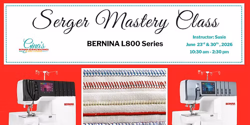 Serger Mastery Class for BERNINA L800 Series in Knoxville