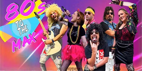 80s TO THE MAX!