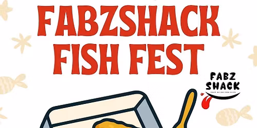 Fabzshack Fish Fest