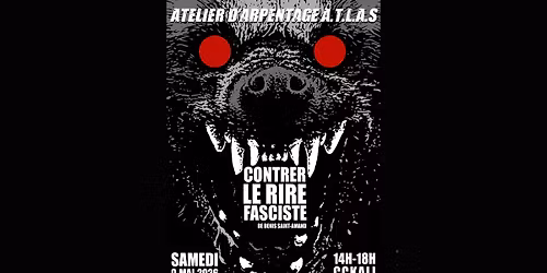 ATLAS : ARPENTAGE DE \u00ab CONTRER LE RIRE FASCISTE \u00bb DE DENIS SAINT-AMAND