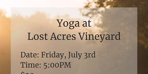 Yoga at Lost Acres Vineyard
