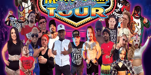 MicroMania Midget Wrestling: Roseville,CA Goldfield ALL AGES