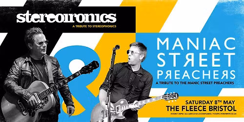 Stereoironics + The Maniac Street Preachers