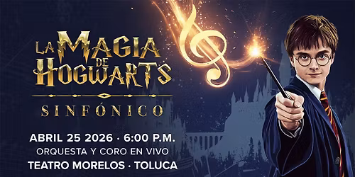 La Magia de Hogwarts - TOLUCA