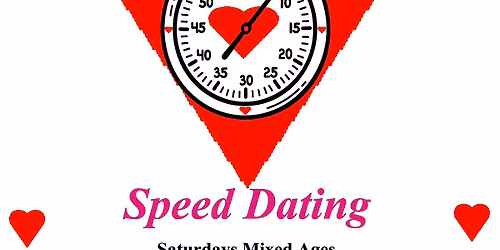 Speed Dating. Saturdays. Mixed Ages.