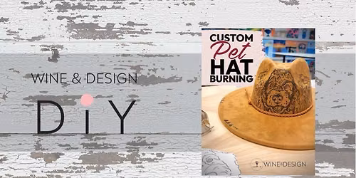 Custom Pet Hat Burning Workshop