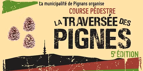 La Travers\u00e9e des PIGNES 2026