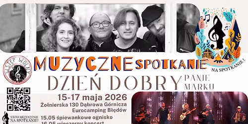 Muzyczne Spotkanie na B\u0142\u0119dowie - Dzien\u0301 Dobry z Osieck\u0105, Stachur\u0105 i Grechut\u0105 