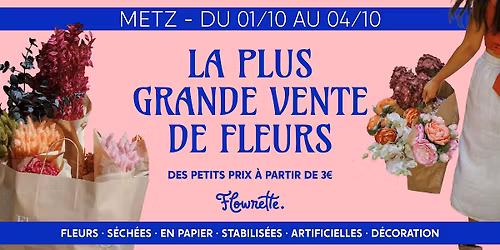 POP UP FLOWRETTE \/\/ METZ #2