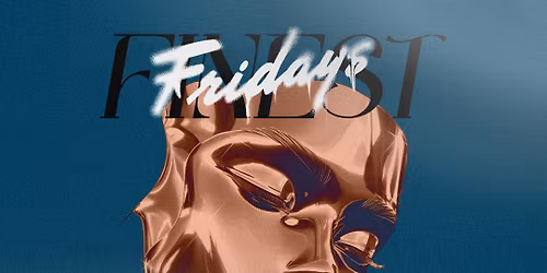 FR\u2022 FRIDAYS FINEST