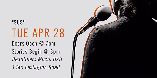 Suspicious - The Moth Louisville April StorySLAM