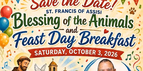 St. Francis of Assisi Feast Day Blessing of the Animals and Breakfast!