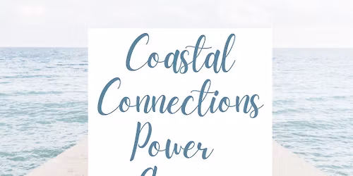 Coastal Connections Power Group - Peninsula Women's Network
