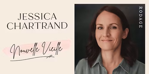 Jessica Chartrand - Nouvelle vieille (rodage) | Qu\u00e9bec