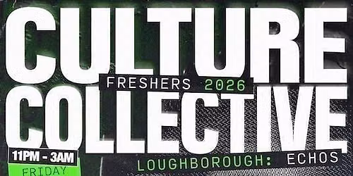 CULTURE COLLECTIVE - FRESHERS - ECHOS - FRIDAY 2ND OCT \ud83d\udde3\ufe0f