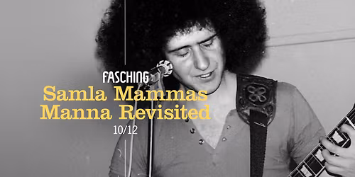 Samla Mammas Manna Revisited | Fasching, Stockholm