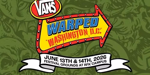 2026 Vans Warped Tour Washington D.C. - 2 Day Pass at Festival Grounds at RFK Campus