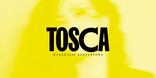 Tosca na Placu Centralnym