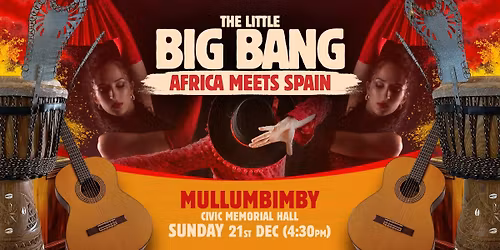 Little Big Bang Mullumbimby - Africa meets Spain