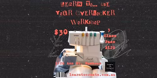 Learn to... Use your Overlocker Workshop