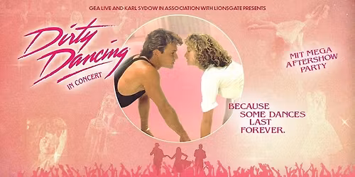 Dirty Dancing in Concert | Wien