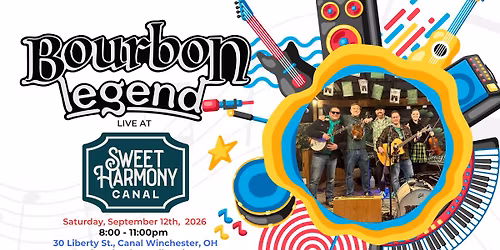 Bourbon Legend LIVE at Sweet Harmony Canal
