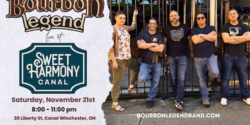 Bourbon Legend LIVE at Sweet Harmony Canal