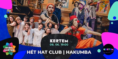 H\u00e9t Hat Club \u00e9s Hakumba koncert a Babel Kertemben