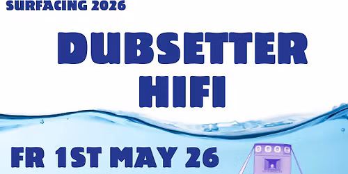 DUBMARINE 2026 Part 2 DUBSETTER HIFI & Friends
