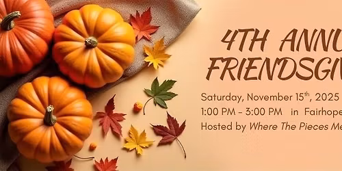 WPM 4th Annual Friendsgiving
