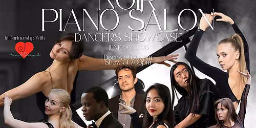 Noir Piano Salon: Dancers Showcase