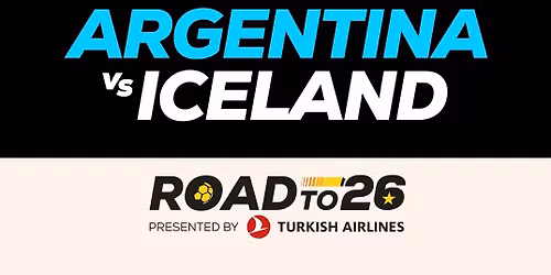 Road to 26: Argentina vs Iceland - Friendly