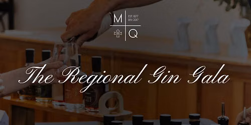 Mackenzie Quarters Regional Gin Gala 2026 