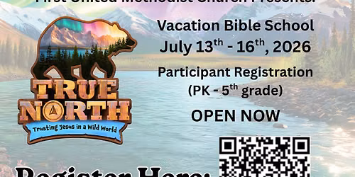 True North - Vacation Bible School @ FUMC -Lake Jackson