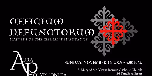 Officium Defunctorum: Masters of the Iberian Renaissance