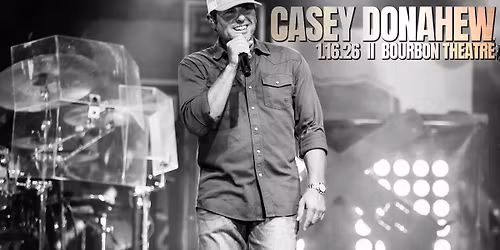 Casey Donahew w\/ Drew Phillips Band at Bourbon Theatre