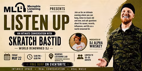 Memphis Listening Lab Presents: Listen Up with Skratch Bastid